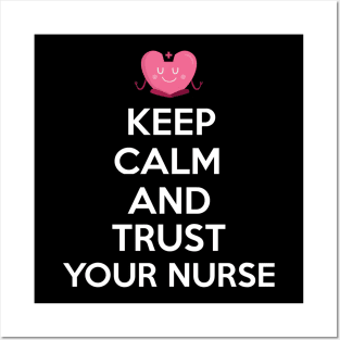 Keep calm and trust your nurse Krankenschwester Posters and Art